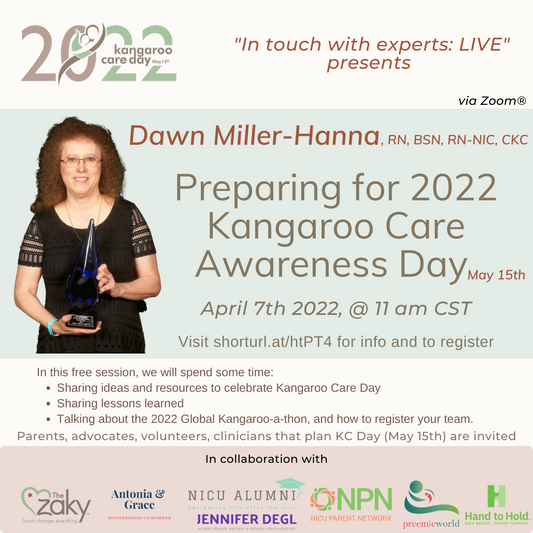 "In touch with experts: LIVE" with our guest Dawn Miller-Hanna on Preparing for 2022 Kangaroo Care Awareness Day and Kangaroo-a-thons