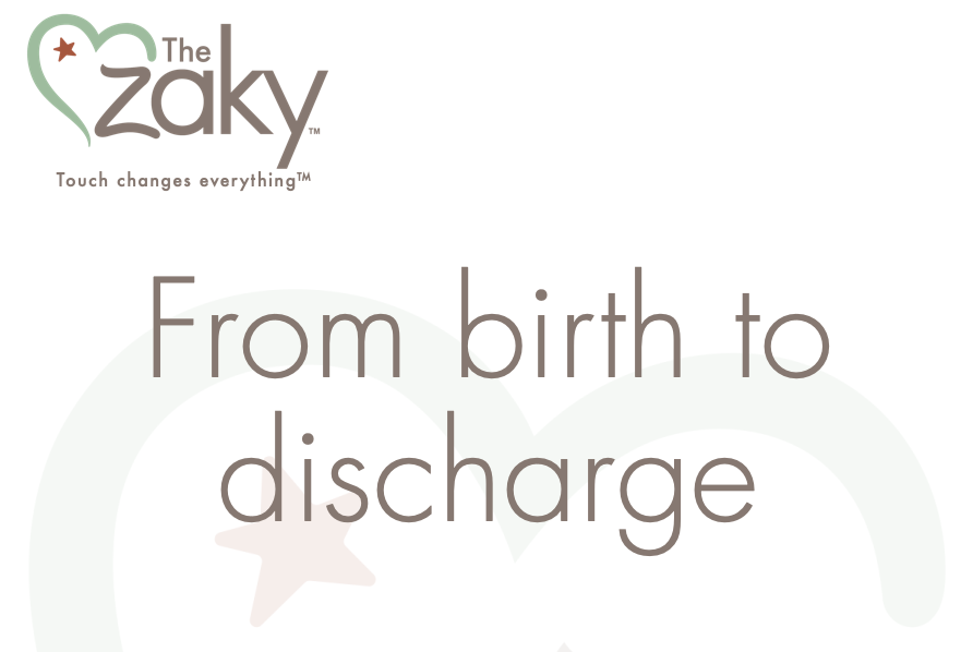 The Zaky System: The Zaky ZAK and The Zaky HUG - from delivery to discharge
